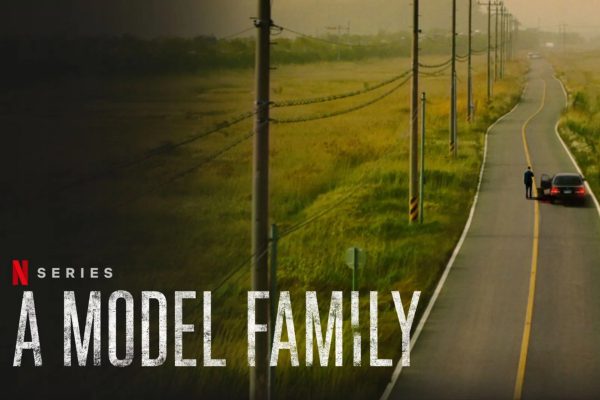 รีวิวซี่รีส์ : A Model Family (2022)